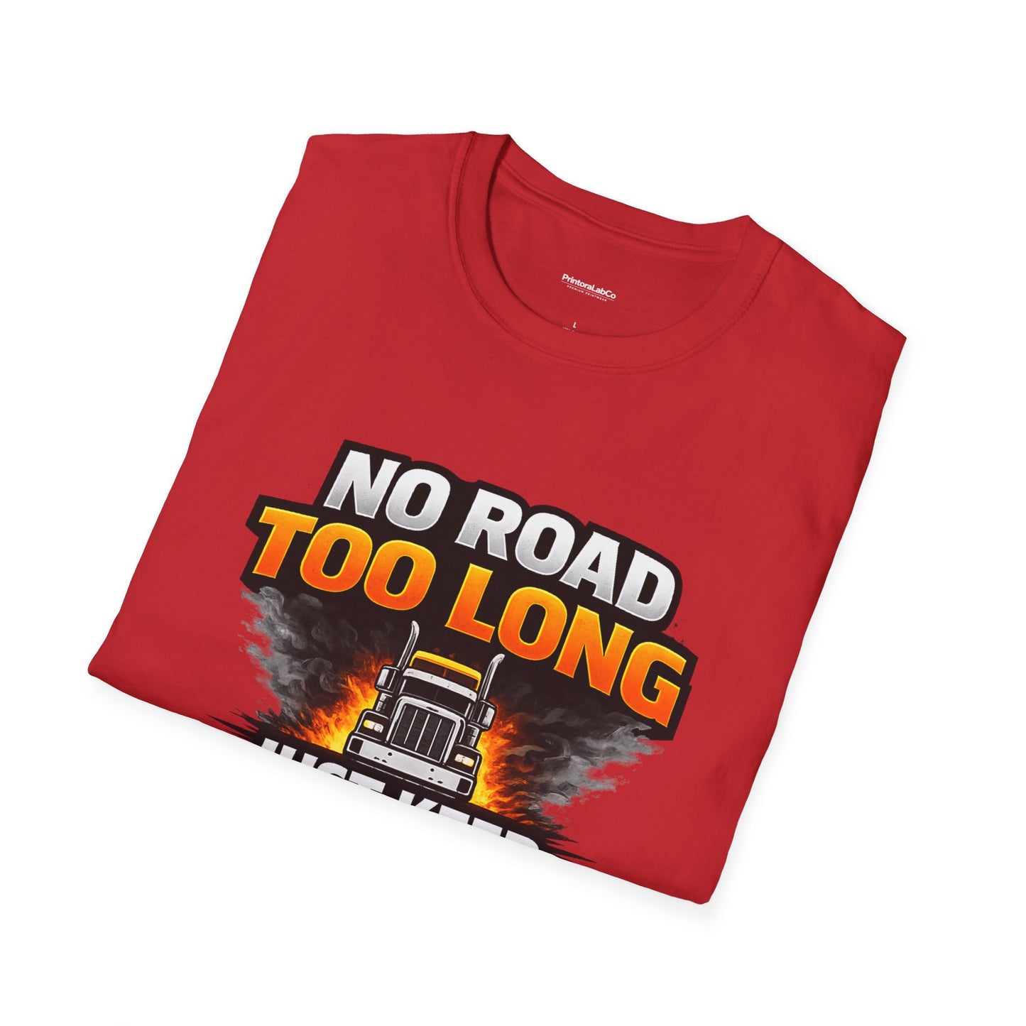 Truck Driver T-Shirt - "No Road Too Long Just Keep Driving" Graphic Tee