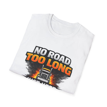 Truck Driver T-Shirt - "No Road Too Long Just Keep Driving" Graphic Tee